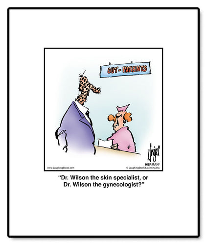 Dr. Wilson the skin specialist, or Dr. Wilson the gynecologist?
