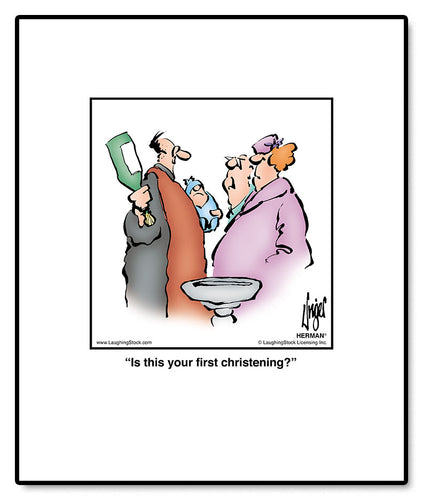 Is this your first christening?