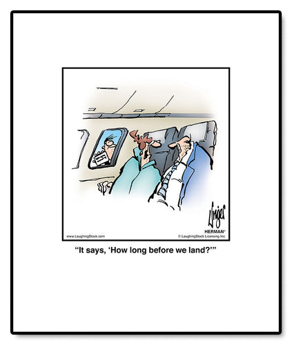 It says, ‘How long before we land?’