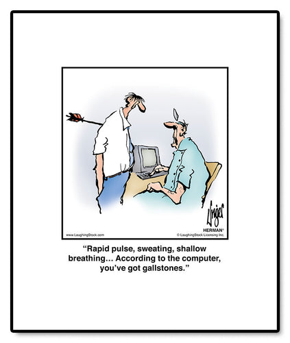 Rapid pulse, sweating, shallow breathing… According to the computer, you’ve got gallstones.