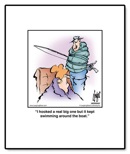 I hooked a real big one but it kept swimming around the boat.