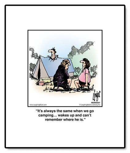 It’s always the same when we go camping… wakes up and can’t remember where he is.