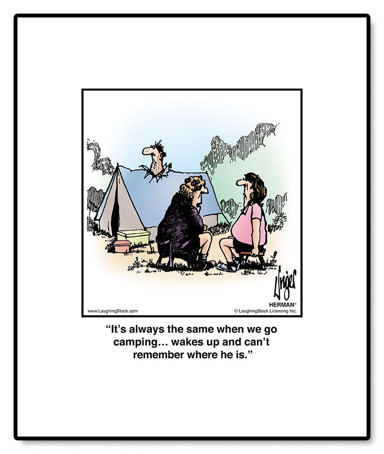 It’s always the same when we go camping… wakes up and can’t remember where  he is