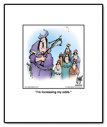 I’m increasing my odds.