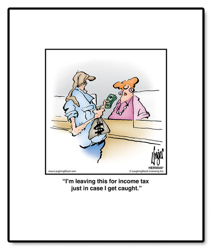 I’m leaving this for income tax just in case I get caught.