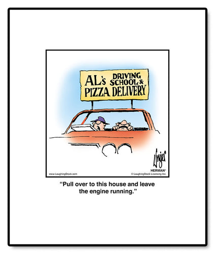 Pull over to this house and leave the engine running.