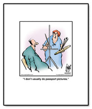 Load image into Gallery viewer, I don’t usually do passport pictures.