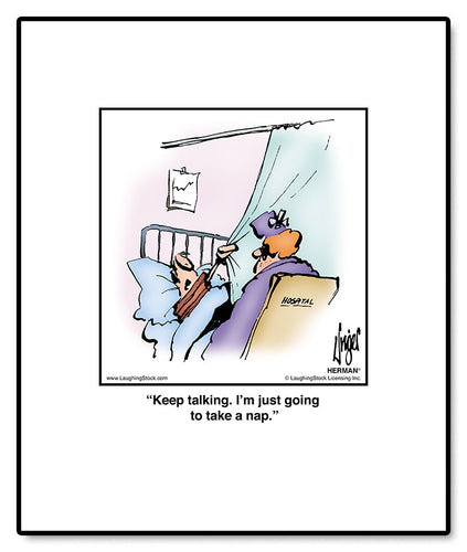 Keep talking. I’m just going to take a nap.