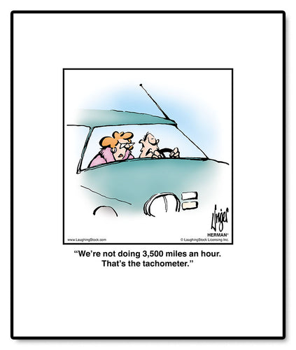 We’re not doing 3,500 miles an hour. That’s the tachometer.