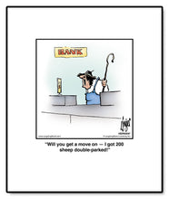 Load image into Gallery viewer, Will you get a move on — I got 200 sheep double-parked!