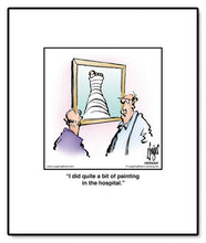 Load image into Gallery viewer, I did quite a bit of painting in the hospital.