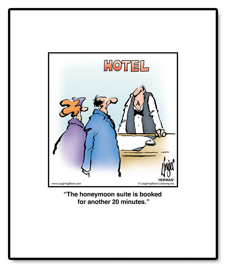 The honeymoon suite is booked for another 20 minutes.