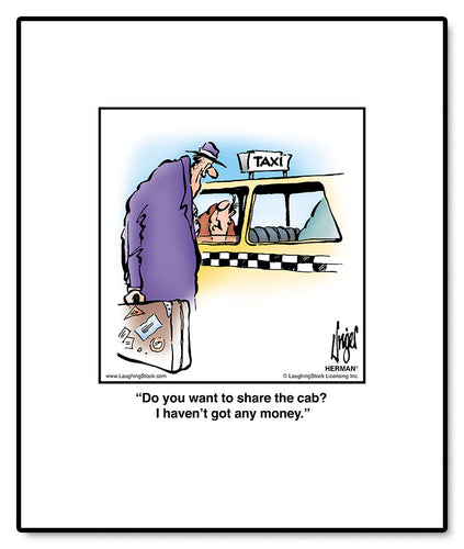 Do you want to share the cab? I haven’t got any money.