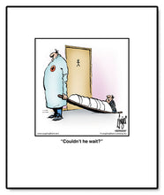 Load image into Gallery viewer, Couldn’t he wait?