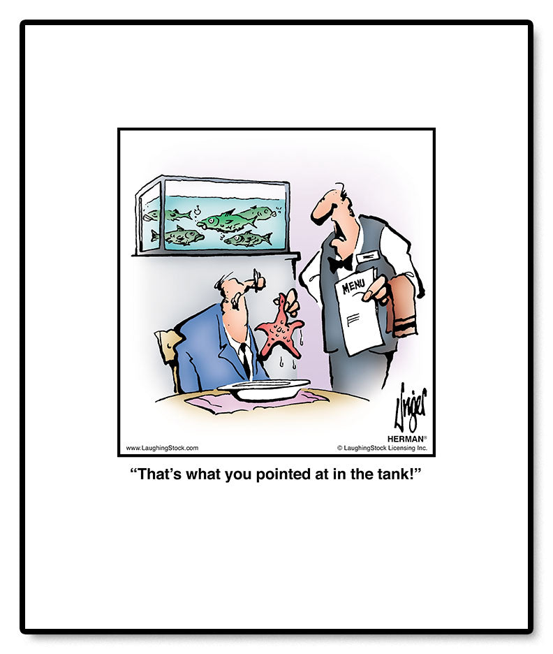 That’s what you pointed at in the tank!