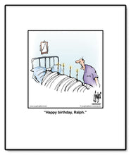 Load image into Gallery viewer, Happy birthday, Ralph.
