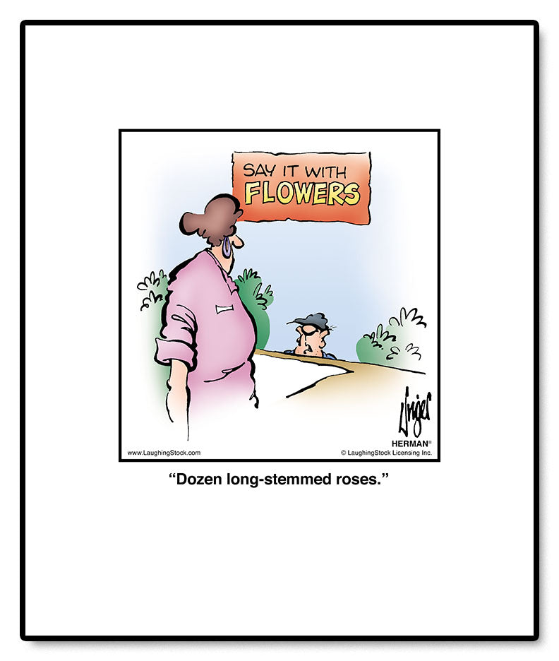 Dozen long-stemmed roses.
