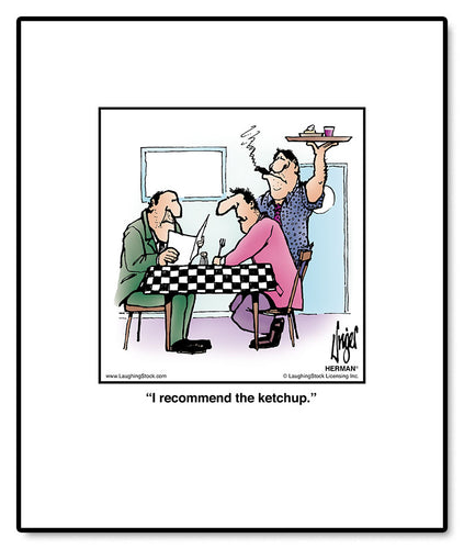 I recommend the ketchup.