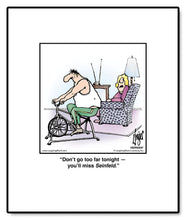 Load image into Gallery viewer, Don’t go too far tonight — you’ll miss ‘Seinfeld.’