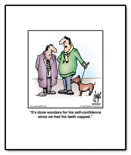 It’s done wonders for his self-confidence since we had his teeth capped.