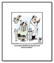 Load image into Gallery viewer, I just spent $8,000 having this room sound proofed.