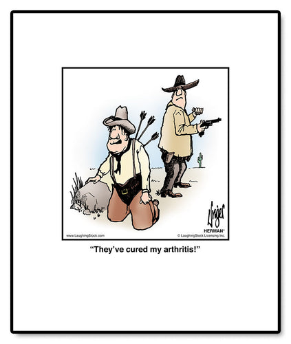 They’ve cured my arthritis!