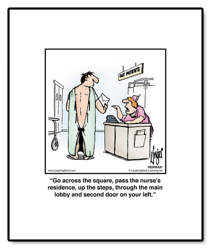 Go across the square, pass the nurse’s residence, up the steps, through the main lobby and second door on your left.