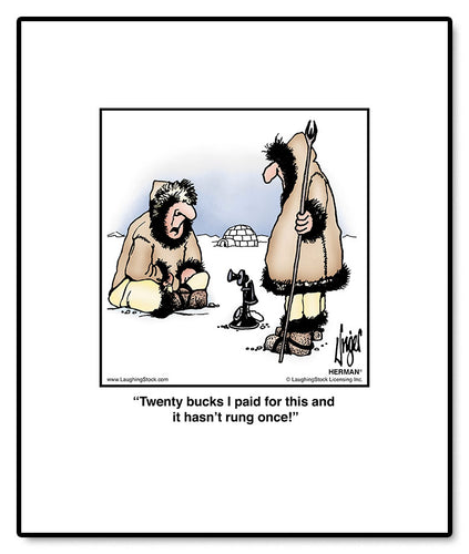 Twenty bucks I paid for this and it hasn’t rung once!