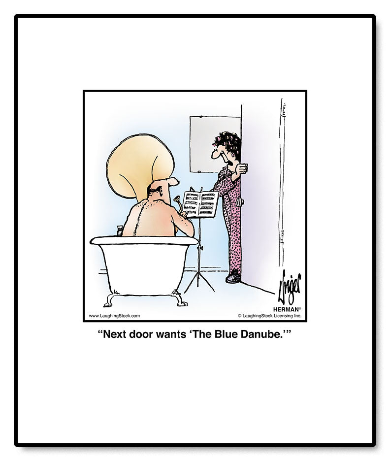 Next door wants ‘The Blue Danube.’