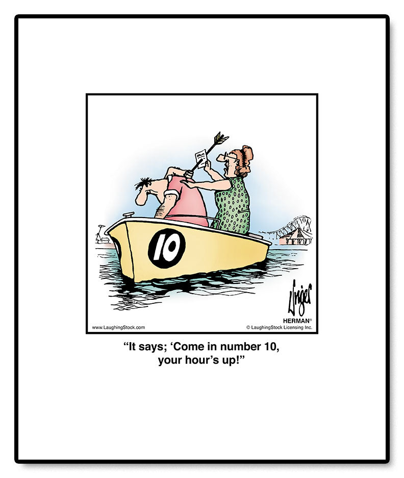 It says; ‘Come in number 10, your hour’s up!