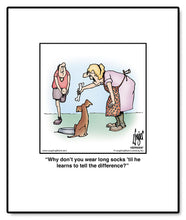 Load image into Gallery viewer, Why don’t you wear long socks ‘til he learns to tell the difference?