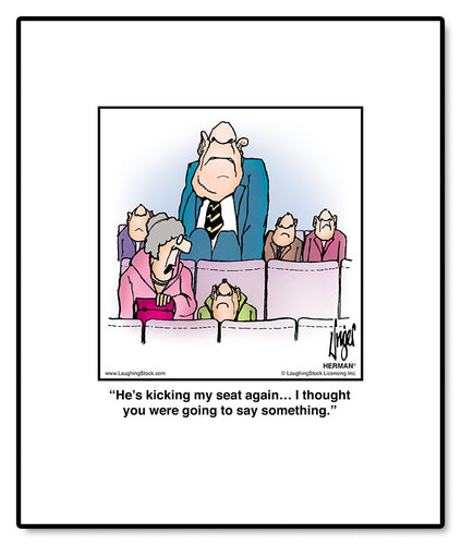 He’s kicking my seat again… I thought you were going to say something.