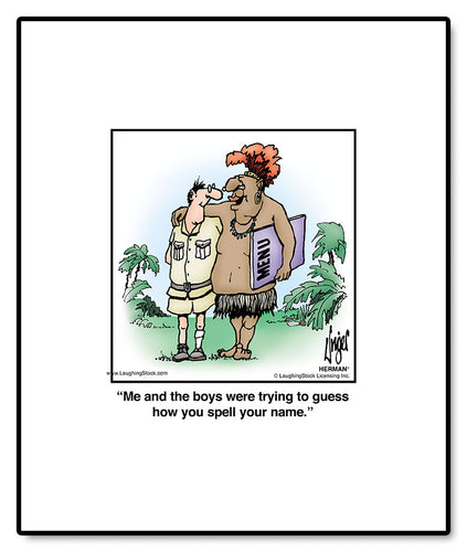 Me and the boys were trying to guess how you spell your name.